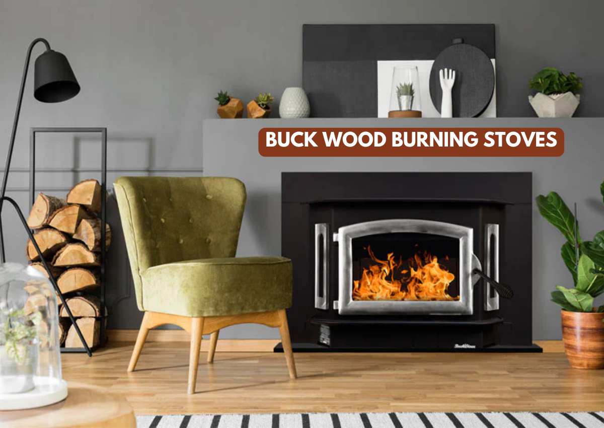 Buck Wood Burning Stoves