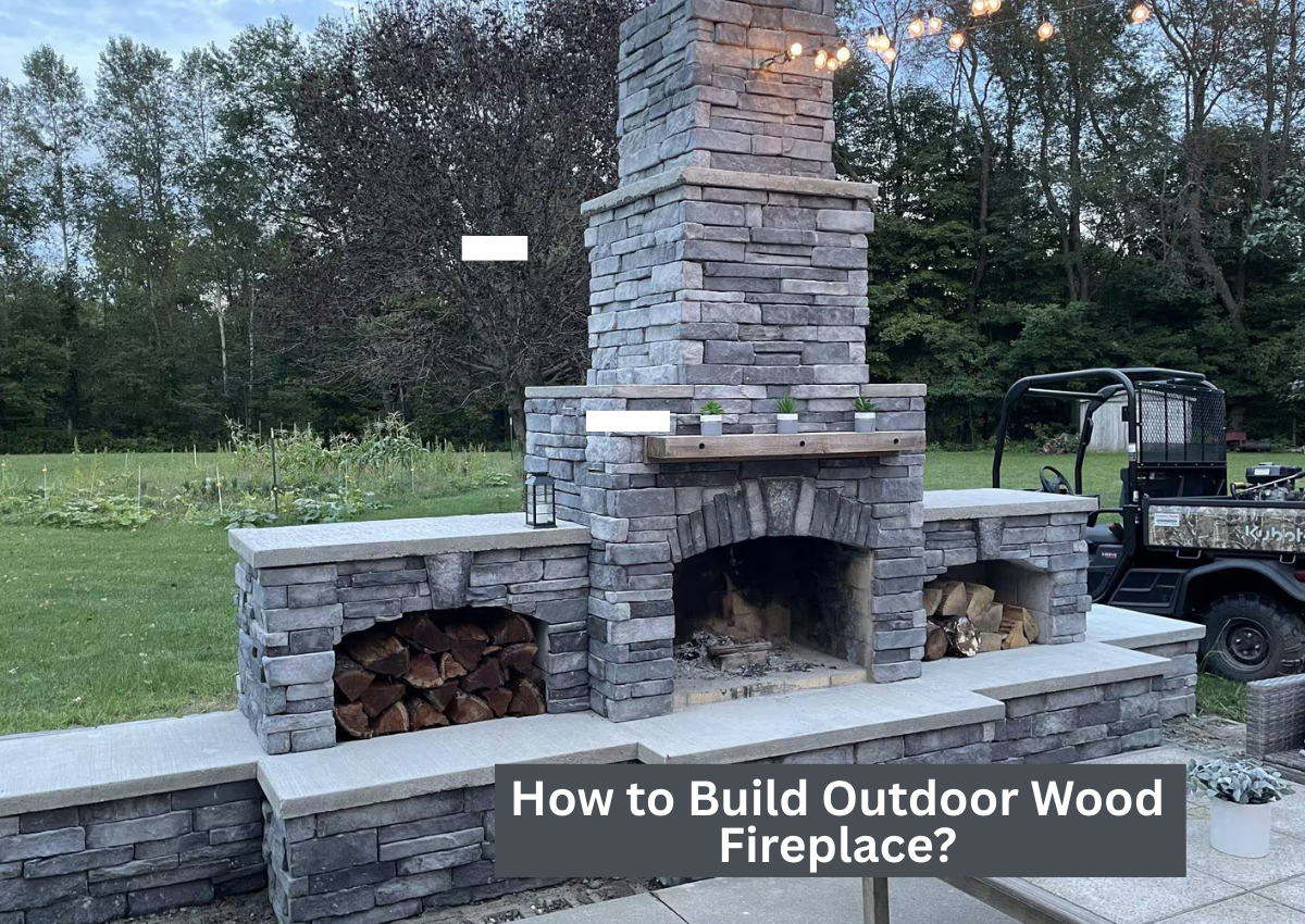 how to build outdoor wood burning fireplace